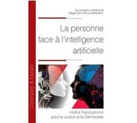 La personne face à l'intelligence artificielle Magali Bouteille-Brigant (Auteur)