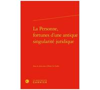 La Personne, Fortunes D'une Antique Singularité Juridique