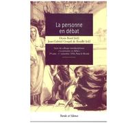 La Personne Humaine En Débat - Actes Du Colloque De Paray-Le-Monial, 2006