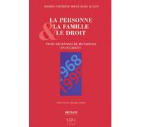 La Personne, La Famille Et Le Droit - 1968-1998 : Trois Décennies De Mutations En Occident