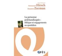 La personne polyhandicapée : éthique et engagements au quotidien – Eres