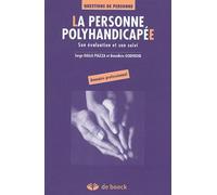 LA PERSONNE POLYHANDICAPEE: SON EVALUATION ET SON SUIVI