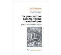 La perspective comme forme symbolique et autres essais Erwin Panofsky (Auteur), Marisa Dalai Emiliani (Préface), Guy Ballangé (Traduction)