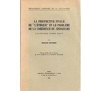 La Perspective Finale De L'ethique Et Le Problème De La Cohérence Du Spinozisme - L'autonomie Comme Salut
