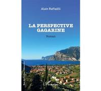 La perspective Gagarine Alain Raffaëlli (Auteur)