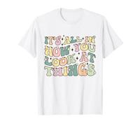 La Perspective Positive est Tout pour Les optimistes et Les rêveurs T-Shirt
