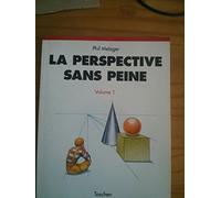 La Perspective Sans Peine. Tome 1