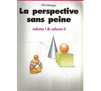 La perspective sans peine, volumes 1 et 2