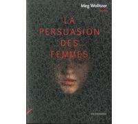 La Persuasion Des Femmes