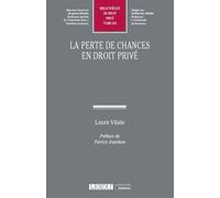 La perte de chances en droit privé - Laura Vitale - Lgdj - broché - Essai