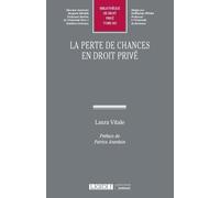 La perte de chances en droit privé (Tome 602)