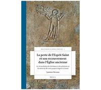 La Perte De L'esprit Saint Et Son Recouvrement Dans L'église Ancienne