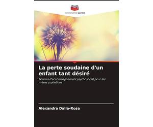 La perte soudaine d'un enfant tant désiré