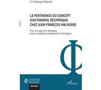 Autonomie réciproque – Jean-François Malherbe – Approche dialogique bioéthique et théologie