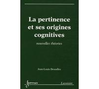 La Pertinence Et Ses Origines Cognitives - Nouvelles Théories