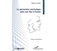 La perversion narcissique dans son lien à l'autre