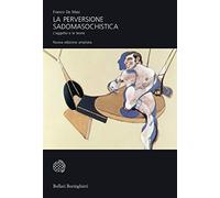 La perversione sadomasochistica. L'oggetto e le teorie