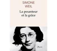 La pesanteur et la grâce Simone Weil (Auteur)