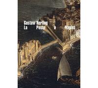 La Peste À Naples - Relation D'un État D'exception