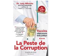 La peste de la corruption: Cette corruption rampante est là pour cacher des vérités scientifiques au public