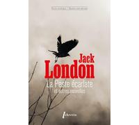 Jack London – La peste écarlate : et autres nouvelles – Poche