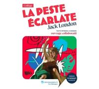 La Peste écarlate, Jack London - Madame AGNES THIBAULT - Lelivrescolaire.fr - Poche - Scolaire / Universitaire