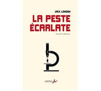 La Peste écarlate - Suivie de Le Masque de la Mort rouge (Ed Édition bilingue français-anglais - Jack London - Libertalia - Poche - Roman