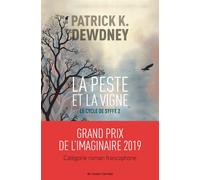La peste et la vigne - Patrick K. Dewdney - Au diable vauvert - broché - Roman