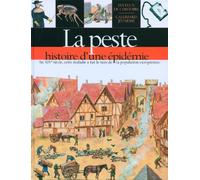 LA PESTE: HISTOIRE D'UNE EPIDEMIE