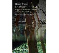 La peste: il male? Leggere Tucidide e Lucrezio ai tempi del covid