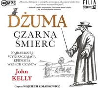 La peste La mort noire - John Kelly (Hörbuch auf Polnisch)