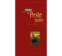 La peste noire : roman