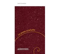 La peste scarlatta. Nuova ediz.