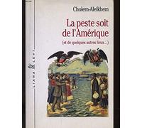 La Peste soit de l'Amérique