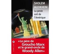 La peste soit de l'Amérique Aleikhem Sholem (Auteur)