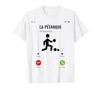 La Pétanque m'appelle Idée Cadeau Drôle Joueur De Boules T-Shirt