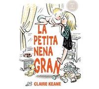 La Petita Nena Gran [Livre en VO] Keane, Claire (Auteur)
