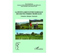 La Petite Agriculture Familiale Des Hautes Terres Tropicales - Colombie, Mexique, Venezuela