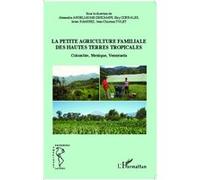 Jean-Christian Tulet – La petite agriculture familiale – Colombie, Mexique, Venezuela – Broché