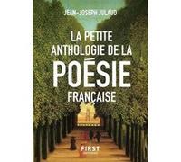 La Petite anthologie de la poésie française Jean-Joseph Julaud (Auteur)