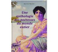 La Petite Anthologie des poétesses du monde entier Sylvie H. Brunet (Auteur)
