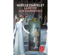 La Petite aux tournesols Noëlle Châtelet (Auteur)