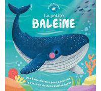 Alexandra Chapman – La petite baleine – Album jeunesse – Cartonné