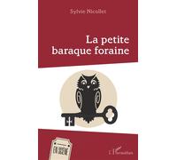 Sylvie Nicollet – La petite baraque foraine – Théâtre – Broché