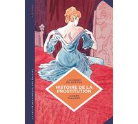 La petite Bédéthèque des Savoirs - Tome 10 - Histoire de la prostitution. De Babylone à nos jours. - Laurent De Sutter - Le Lombard Eds - cartonné - Bande dessinée