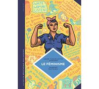 La petite Bédéthèque des Savoirs - Tome 11 - Le Féminisme. En 7 slogans et citations. - Husson Anne-Charlotte - Le Lombard Eds - cartonné - Bande dessinée