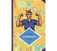 La petite Bédéthèque des Savoirs - Tome 11 - Le Féminisme. En 7 slogans et citations. Anne-Charlotte Husson (Auteur), Thomas Mathieu (Illustration)