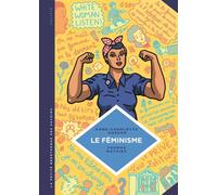 La petite Bédéthèque des Savoirs - Tome 11 - Le Féminisme. En 7 slogans et citations. - Husson Anne-Charlotte - Le Lombard Eds - cartonné - Bande dessinée