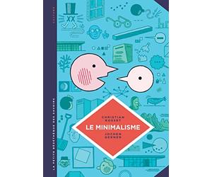 La petite Bédéthèque des Savoirs - Tome 12 - Le Minimalisme. Moins c'est plus.
