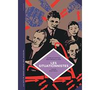 La petite Bédéthèque des Savoirs - Tome 13 - Les Situationnistes. La révolution de la vie quotidienn